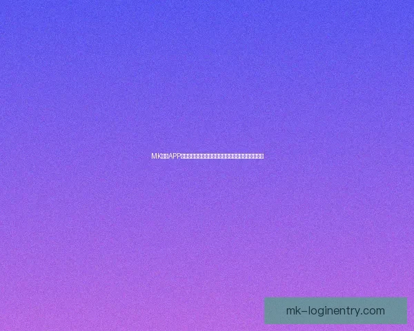 MK体育APP官方下载教程详解,轻松体验专业赛事资讯与直播服务 MK体育APP官方下载教程详解,轻松体验专业赛事资讯与直播服务